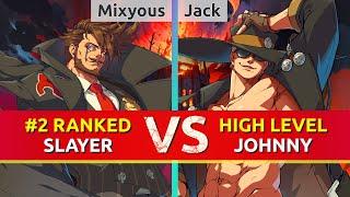 GGST ▰ Mixyous (#2 Ranked Slayer) vs Jack (Johnny). High Level Gameplay