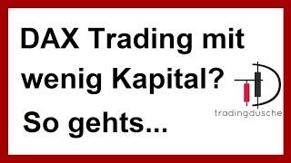 Daytrading lernen für Anfänger: DAX Daytrading mit kleinem Startkapital