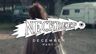 Neck Deep - December (ft. Chris Carrabba) - Official Music Video