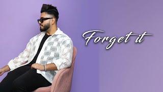 KUNAL MALIK - FORGET IT | Prod by @jsbmusic2410  | ASF | OFFICIAL VIDEO | 2021