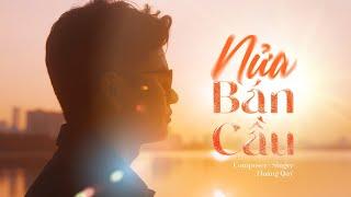 Nửa Bán Cầu - Hoàng Quý [Official MV] || Bên anh không còn em, như hướng dương thiếu vắng mặt trời…