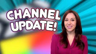 Channel Update!