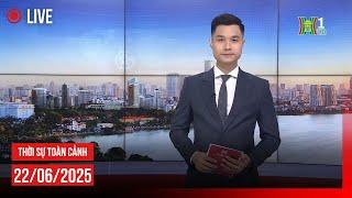  THỜI SỰ TỐI 22/6 | Thời sự Hà Nội hôm nay | Tin tức thời sự 24h mới nhất