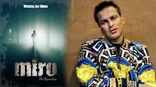 Mising Ao Films: MIRO | by Zubeen Garg (Introduction)