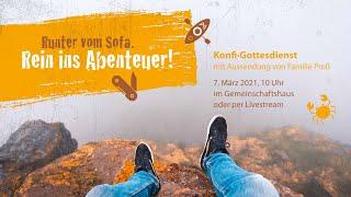 "Runter vom Sofa - Rein ins Abenteuer" - Konfi-Gottesdienst mit der Aussendung von Familie Proß