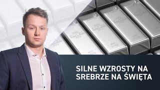 Silne wzrosty na srebrze na Święta, Bliżej Rynków, 24.12.2019