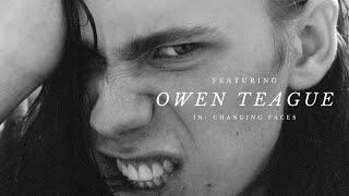 Owen Teague - Changing Faces