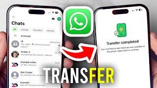 How To Transfer WhatsApp Chats Without Backup - Full Guide