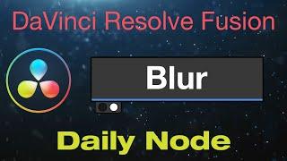 DaVinci Resolve Fusion Blur Node