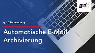 gid CRM Praxisvideo: E-Mails als Auslöser im CRM-Workflow z.B. E-Mail löst eine Aufgabe im CRM aus.