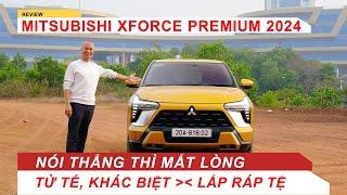 Mitsubishi Xforce Premium 2024: Nói thẳng thì thường mất lòng nhau |Vietnam Road Trip