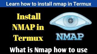 Nmap in Termux | how to install nmap in Termux in Hindi | nmap course | Termux