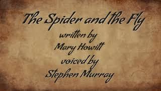 "The Spider and the Fly" : Voiced by Stephen Murray