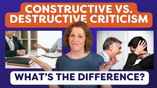 Constructive Criticism vs. Destructive Criticism