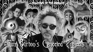 Tim Burton's Canceled Projects | Shadows of the Unmade