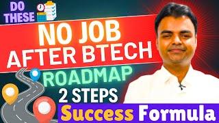 BTech Roadmap to Become Unemployed, 2 Steps to Get High Paying Jobs After BTech in India