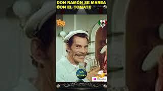 DON RAMON SE MAREA CON EL TOMATE #comedy #funny #funnyvideo #memes #viralvideo #humor #mexico