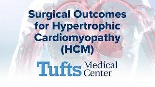 Surgical Outcomes for Hypertrophic Cardiomyopathy (HCM) | Tufts Medical Center