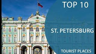 Top 10 Best Tourist Places to Visit in Saint Petersburg | Russia - English