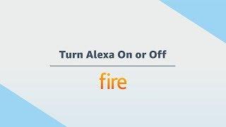 Amazon Fire Tablet: Turn Alexa On or Off