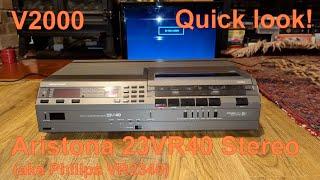 Quick look! Philips V2000 Aristona 23VR40 (aka Philips VR2340) Stereo VCR - Ep 7 S1