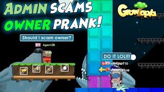 Admin Scams Owner Prank! - Growtopia