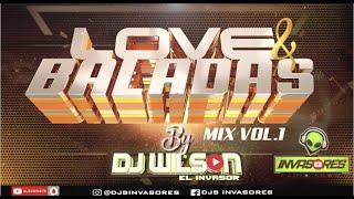 BALADAS MIX - DJWILSON EL INVASOR #djwilson #elinvasor #baladas