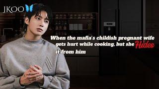 When the mafia’s childish pregnant wife gets hurt while cooking, but she…| Jungkook ff @myjkoo_23