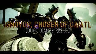 IGNOVUN, CHOSEN OF CAIATL (Dust Giants Redux) | Destiny 2: Season of the Chosen OST