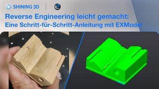 Reverse Engineering von freiform Holzbauteilen in EXModel