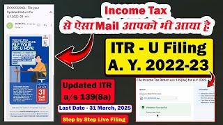 File your Updated Return for A.Y.2022-23 | File Income Tax Return For AY 2022-23 | File ITR-U