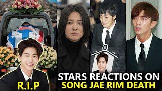 K-Drama Stars Reactions on Song Jae Rim Death || Lee Joon GI || Song Hye Kyo || Han So Hee