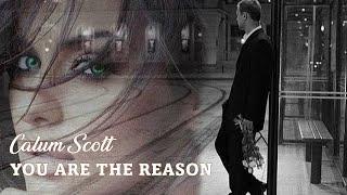 You Are The Reason   Calum Scott  (TRADUÇÃO) HD  (Lyrics Video)