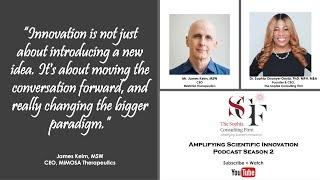 Amplifying Scientific Innovation with Mr. James Keim, CEO, MIMOSA Therapeutics