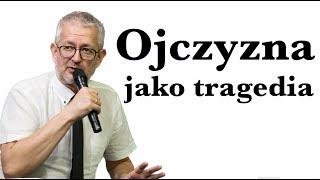 Ojczyzna jako Tragedia