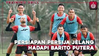 Persiapan Persija Jelang Hadapi Barito Putera | Training Drill