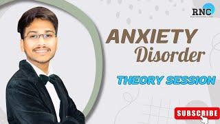 ANXIETY DISORDER | Theory session | B.Sc Nursing / GNM Nursing | Pawan Sir | Psychiatric | @RNC