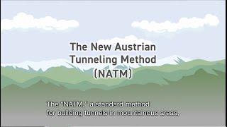 The New Austrian Tunneling Method (NATM)