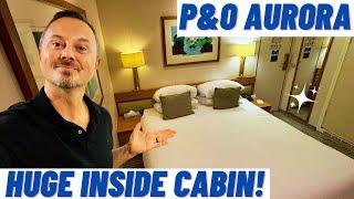 P&O Aurora - one of the biggest standard inside cabins at sea? Tour & Review!