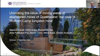 Mansour Edraki - Unlocking the Value of Mining Wastes at Abandoned Mines – Wolfram Camp Case Study