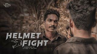 HELMET FIGHT | MALAYALAM ACTION SHORT FILM | VIVEK V RAJAN | VIP