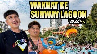 WAKNAT KE SUNWAY LAGOON