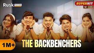 The Backbenchers |New Superhit Hindi Movies |NavikaKotia, AlishaParveen| NewReleasedHindi Movies2025