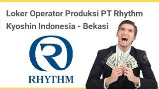 Cara Mendapatkan Uang!! Daftar Kerja PT Rhythm Kyoshin Indonesia - Loker Terbaru Hari ini Juni 2022