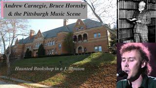 Andrew Carnegie, Bruce Hornsby, & the Pittsburgh Music Scene  Weekend Chat 04 June 2023