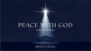 Peace With God | Prince Of Peace | November 24th, 2024