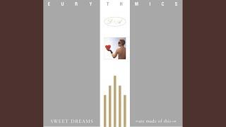 Sweet Dreams (Are Made of This) (2005 Remaster)