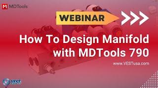 How to Design Manifold with MDTools 790