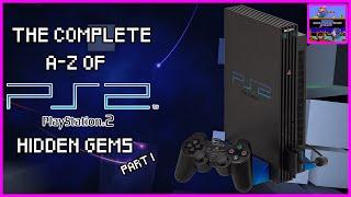 The COMPLETE A-Z of PS2 Hidden Gems Part 1!