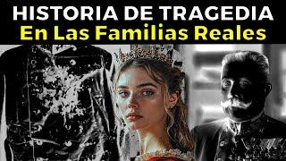 35 HISTORIAS de TRAGEDIA En Las Familias Reales